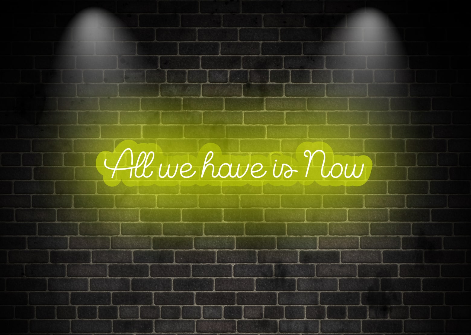 All we have is Now Yellow Motivational Neon Sign | OMG Neon