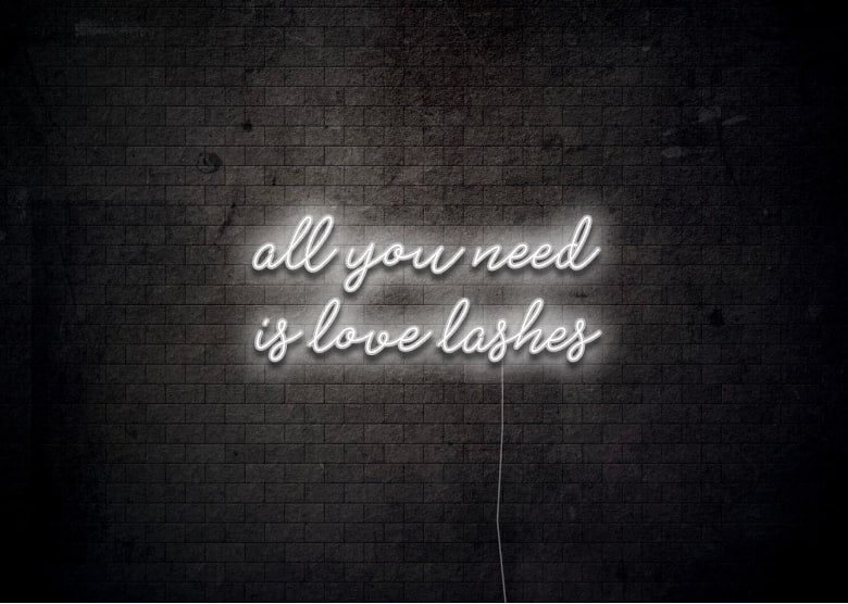 All You Need is Love Lashes - Neon Sign