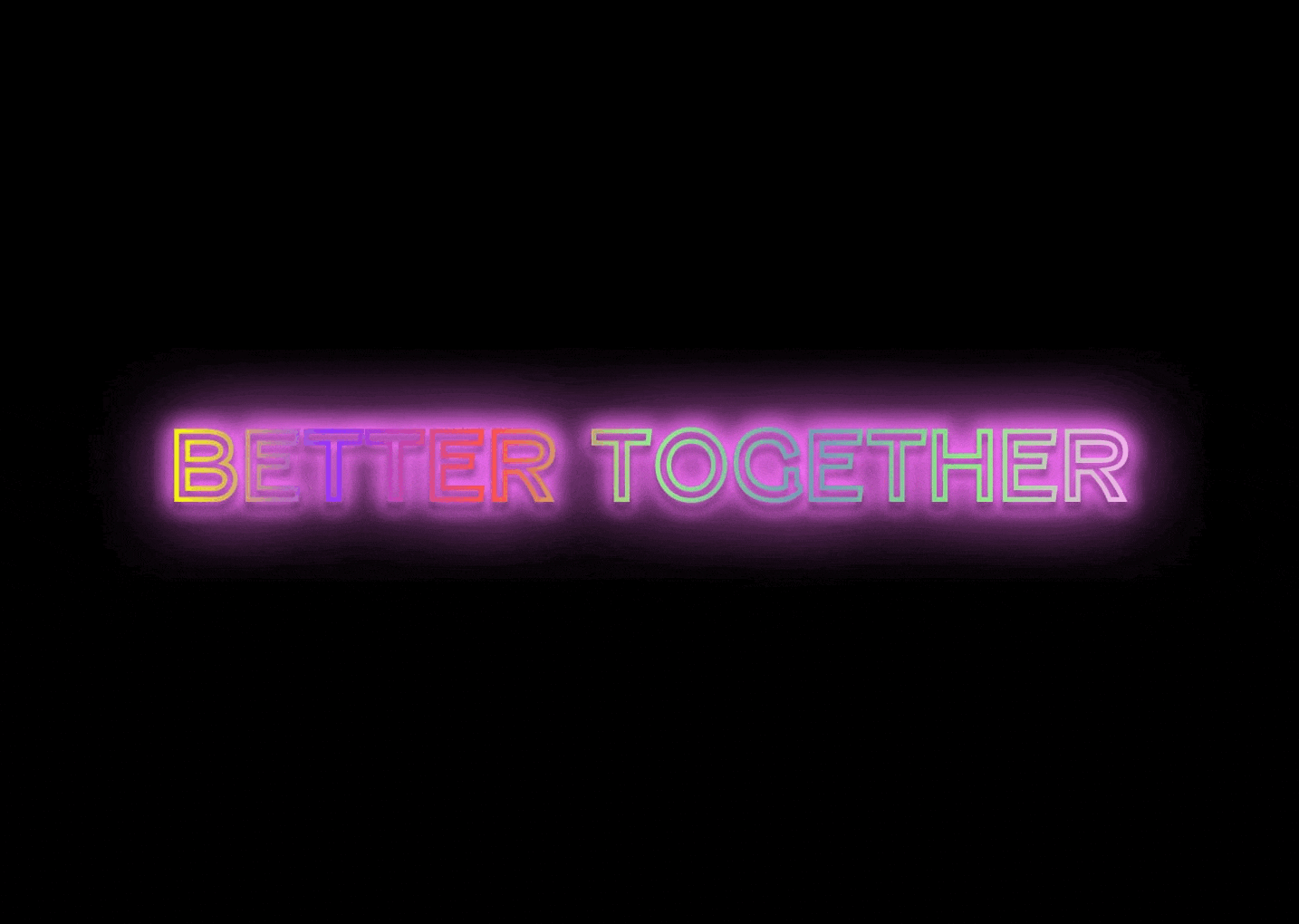 Better Together Bold Flow-ro Neon Sign