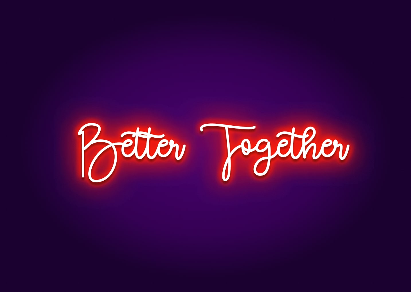 Better Together Cursive Neon Sign