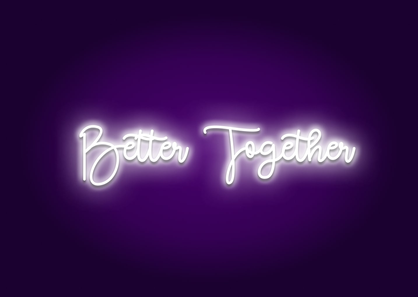Better Together Cursive Neon Sign