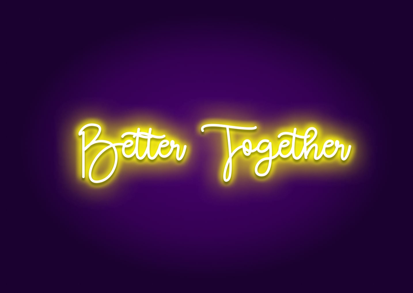 Better Together Cursive Neon Sign