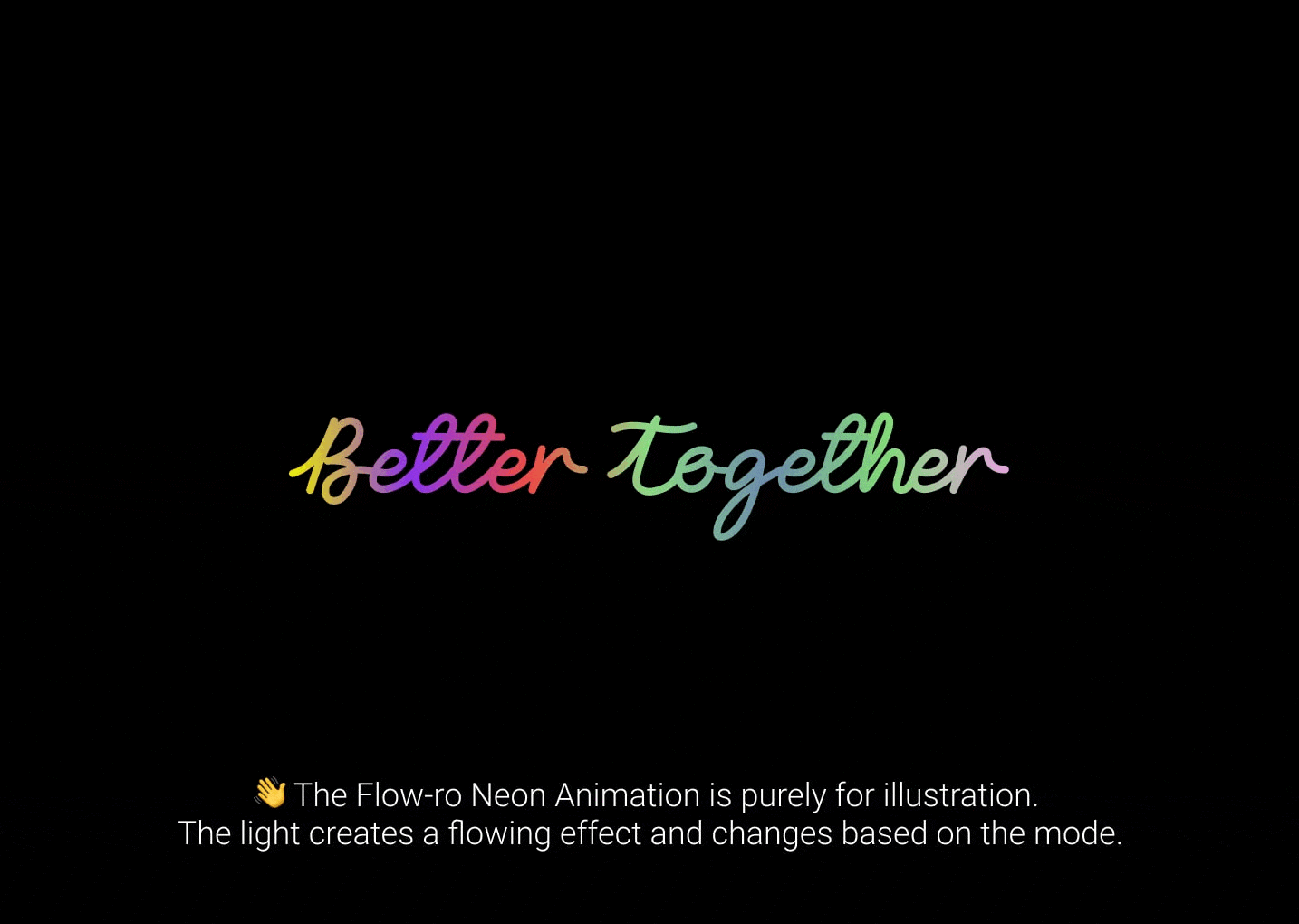 Better Together Handwritten Flow-ro Neon Signs