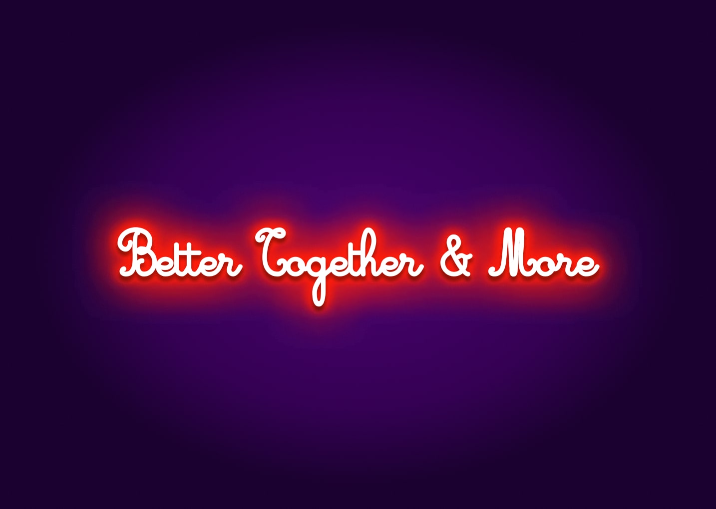 Better Together & More LED Light