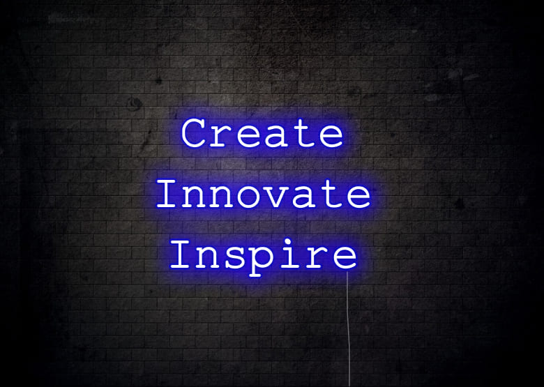 Create Innovate Inspire - Neon Signs