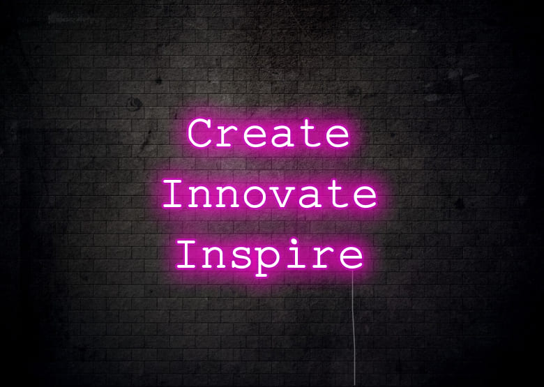 Create Innovate Inspire - Neon Signs