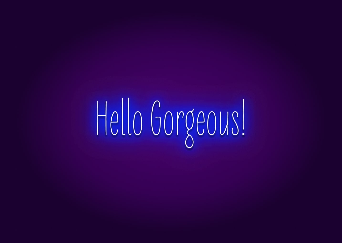 Hello, Gorgeous! - Bathroom Funny Neon Signs