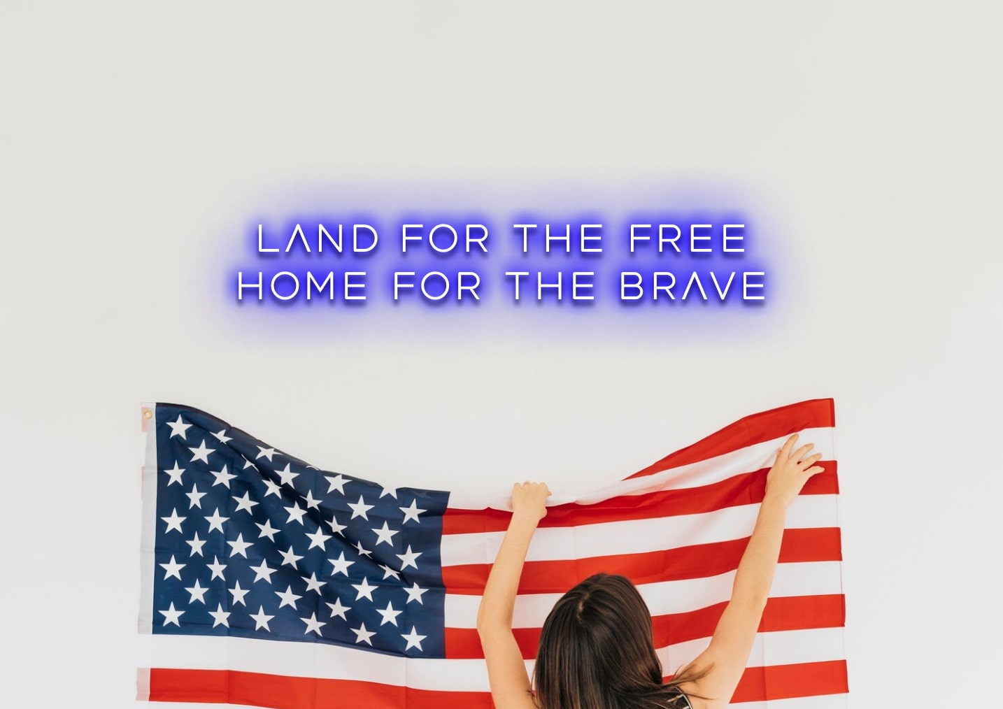 Land for the Free Home for the Brave - Neon Sign