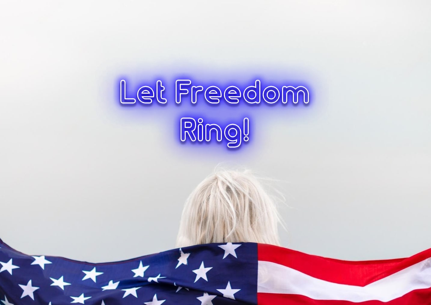 Let freedom ring! - Neon Sign