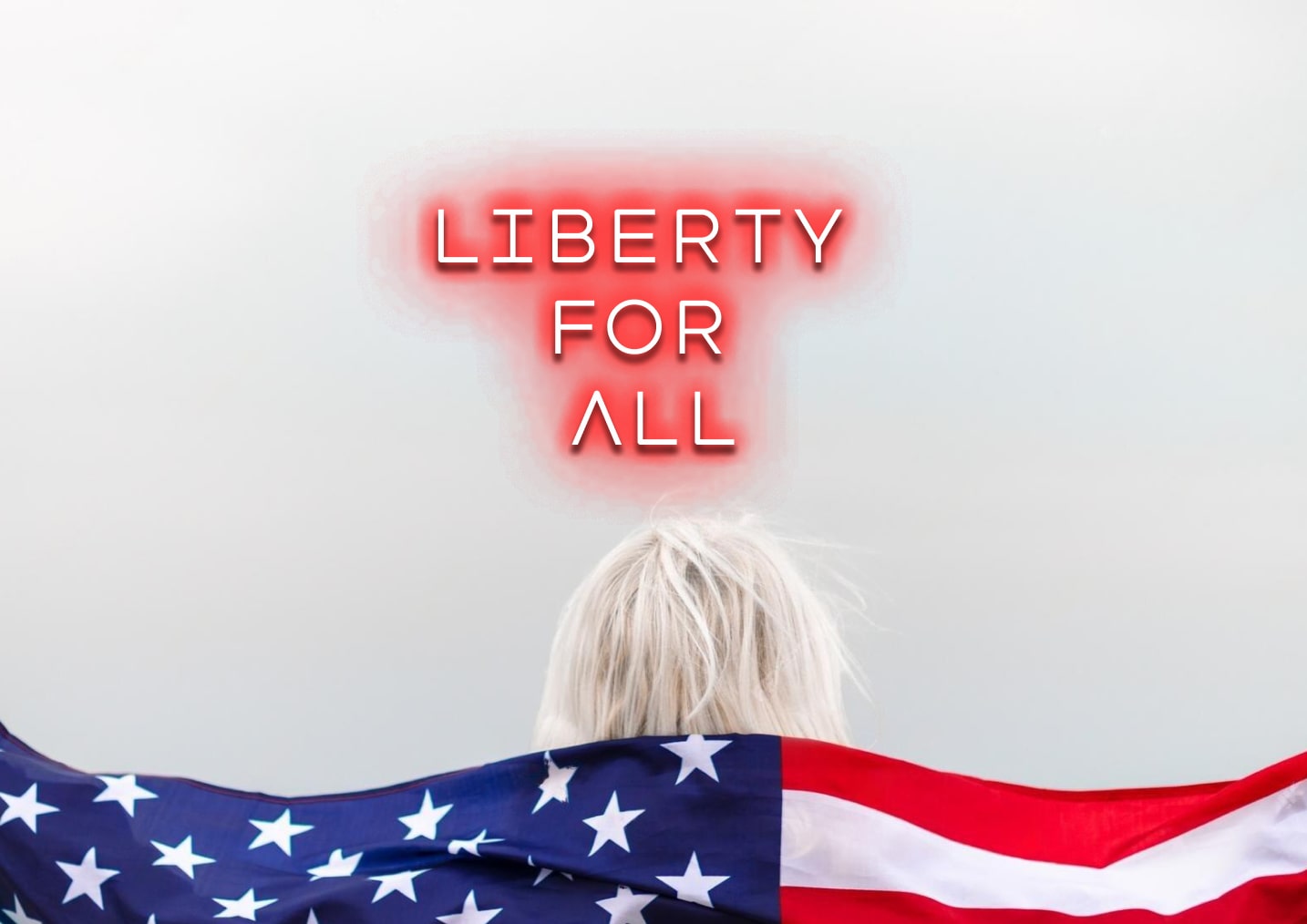 Liberty for all - Neon Sign