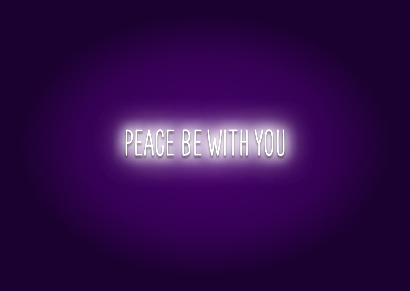 PEACE BE WITH YOU - Neon Sign