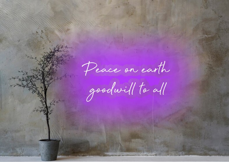 Peace on Earth Good will to all Purple Neon Sign | New Year Wish