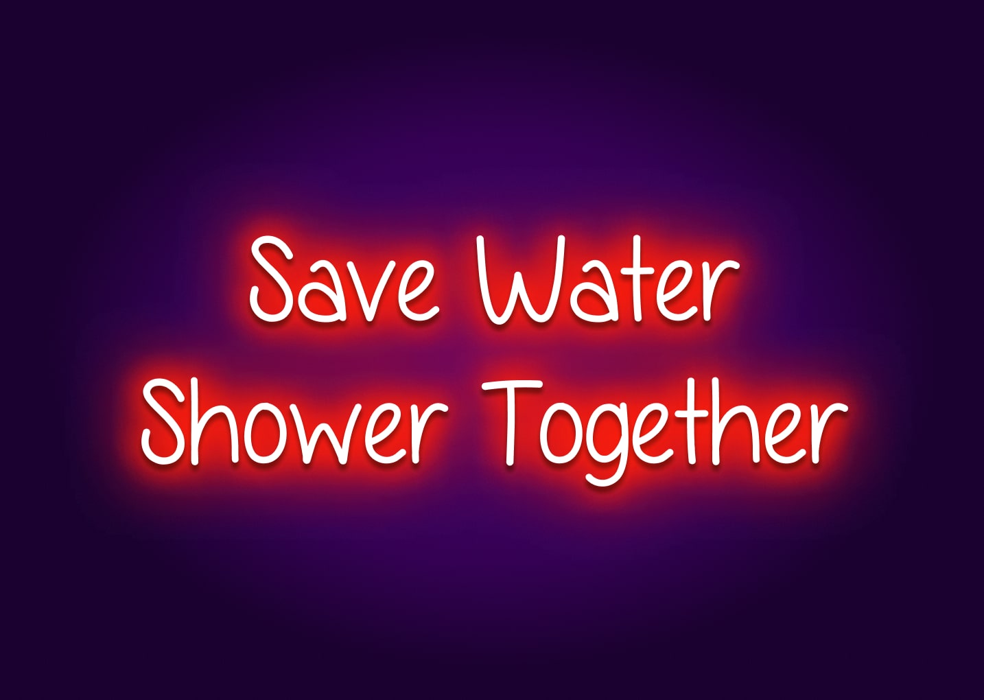Save Water, Shower Together - Bathroom Funny Neon Signs