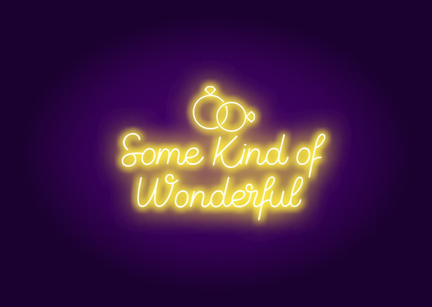 Some Kind of Wonderful - Neon Sign