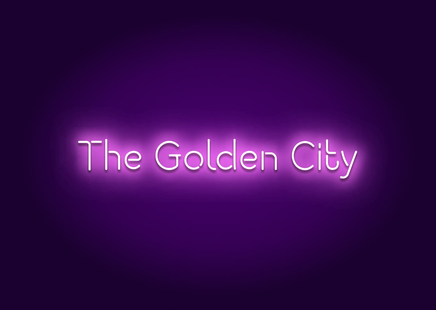 The Golden City Neon Sign - San Francisco