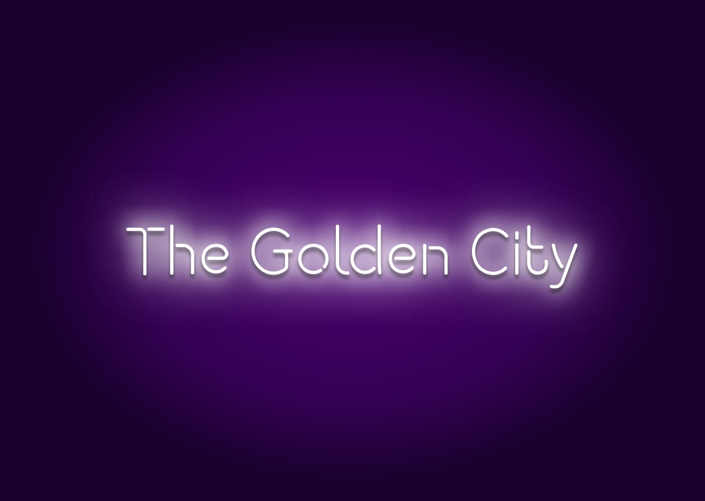 The Golden City Neon Sign - San Francisco