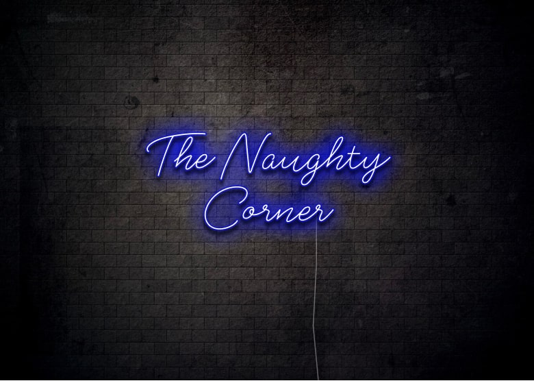 The Naughty Corner - Neon Sign
