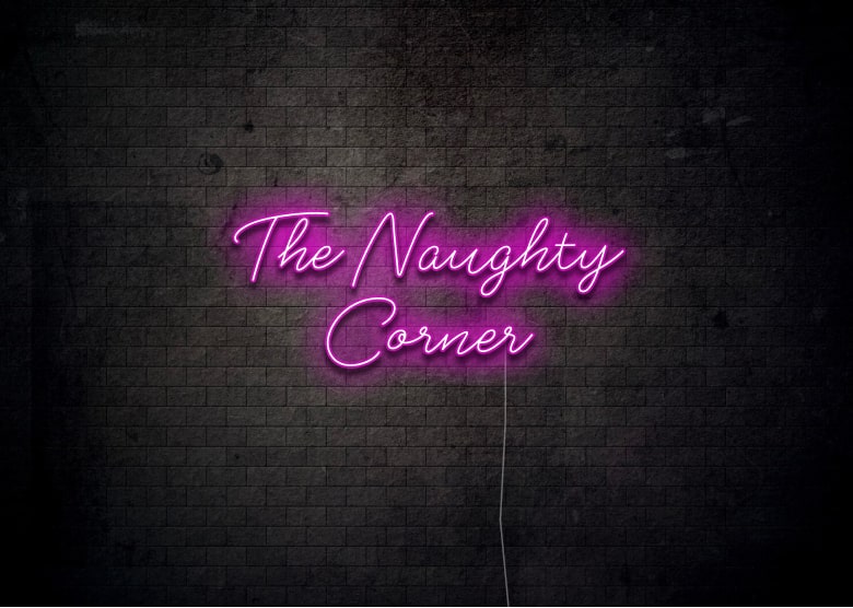 The Naughty Corner - Neon Sign