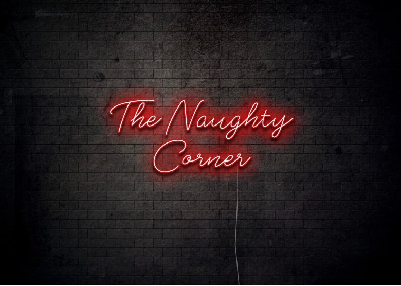 The Naughty Corner - Neon Sign