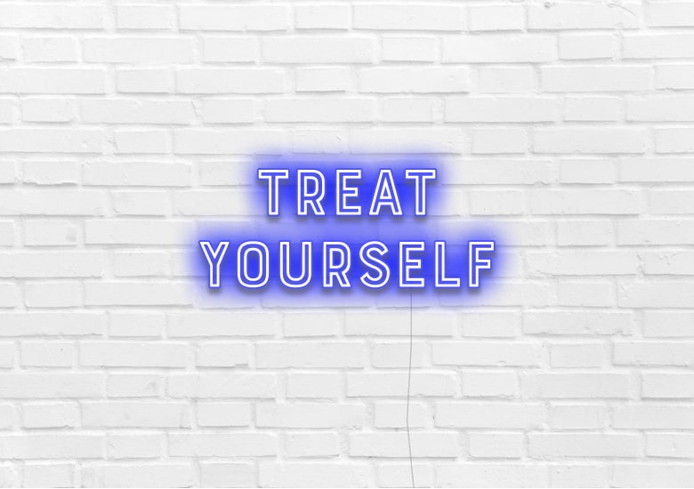 TREAT YOURSELF - Neon Sign