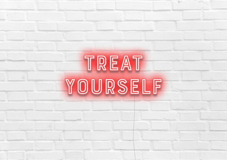 TREAT YOURSELF - Neon Sign