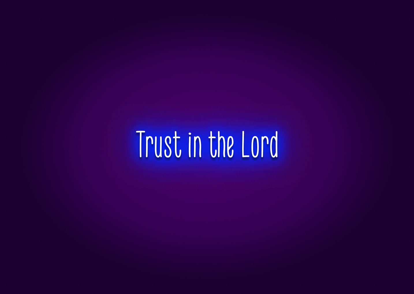 Trust in the Lord - Neon Sign