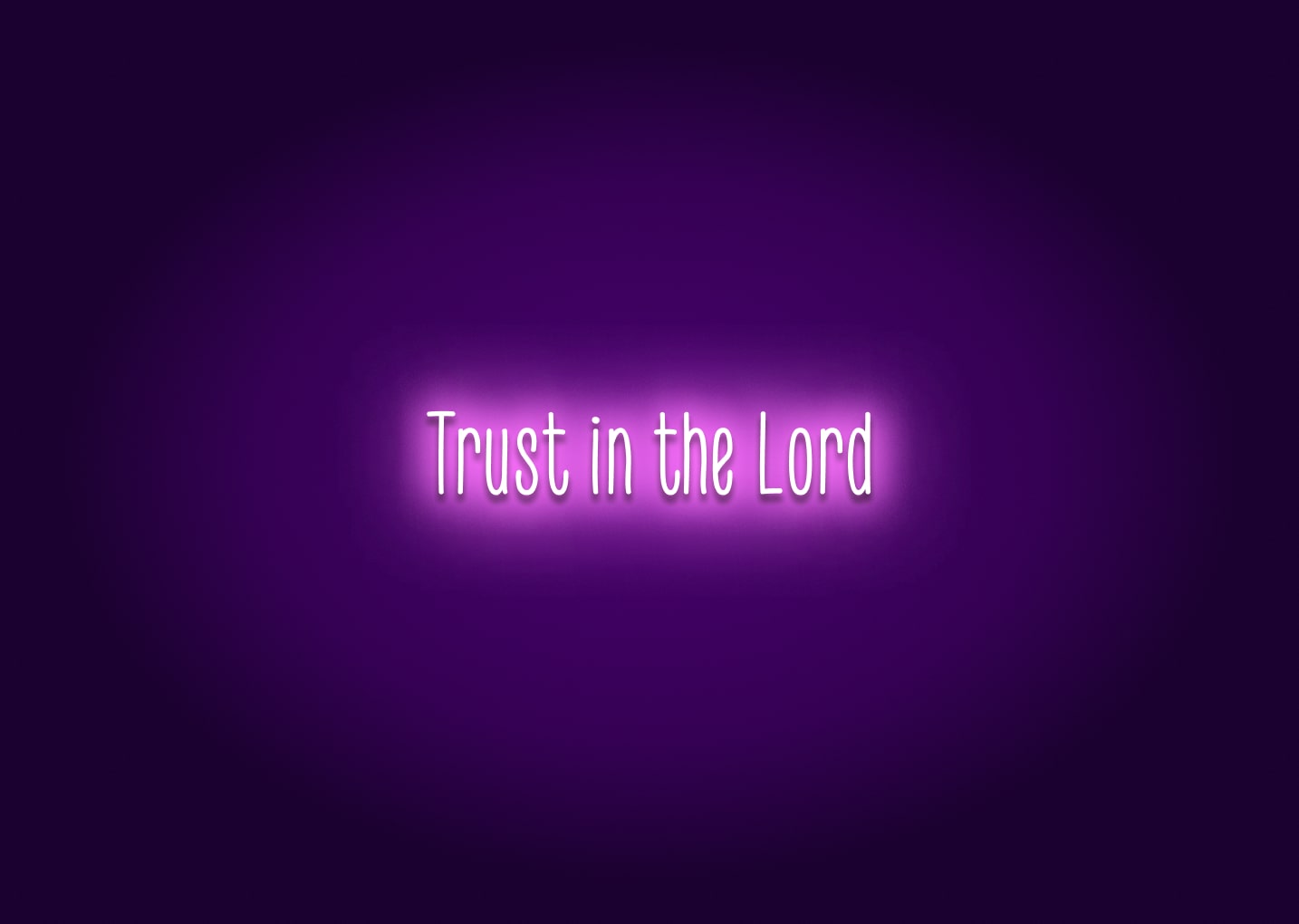 Trust in the Lord - Neon Sign