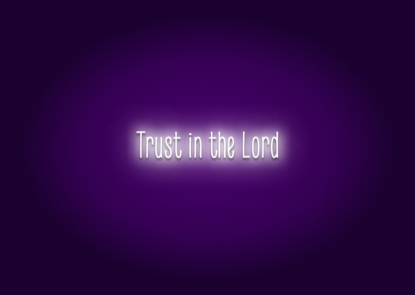Trust in the Lord - Neon Sign
