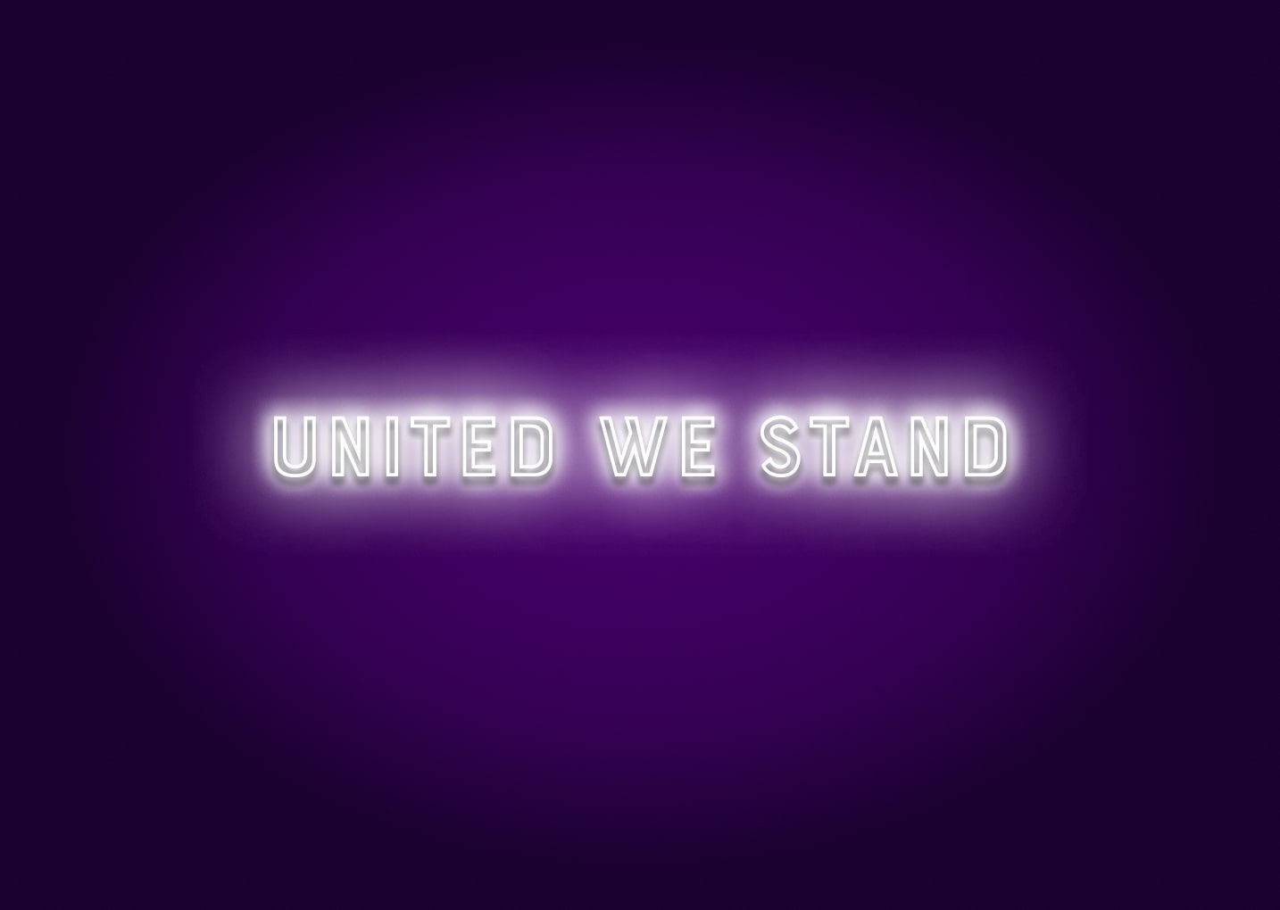 United we stand - Neon Sign