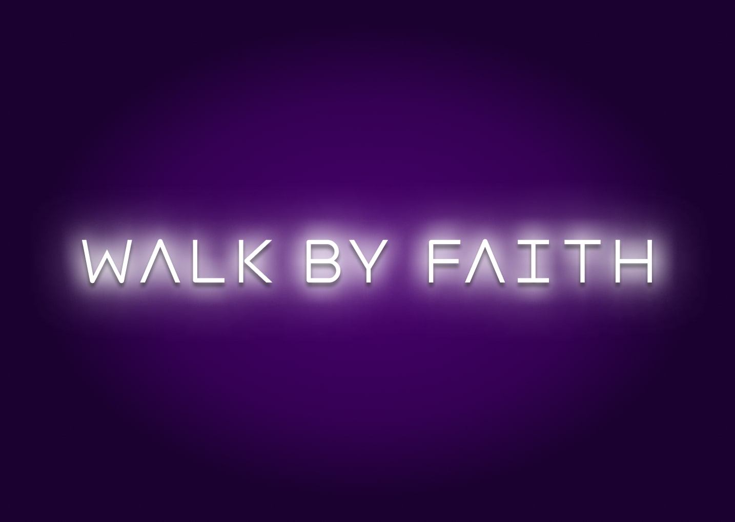 Walk by faith - Neon Sign