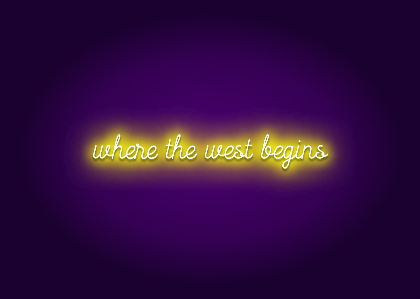 Where the West Begins Neon Sign - Fort Worth