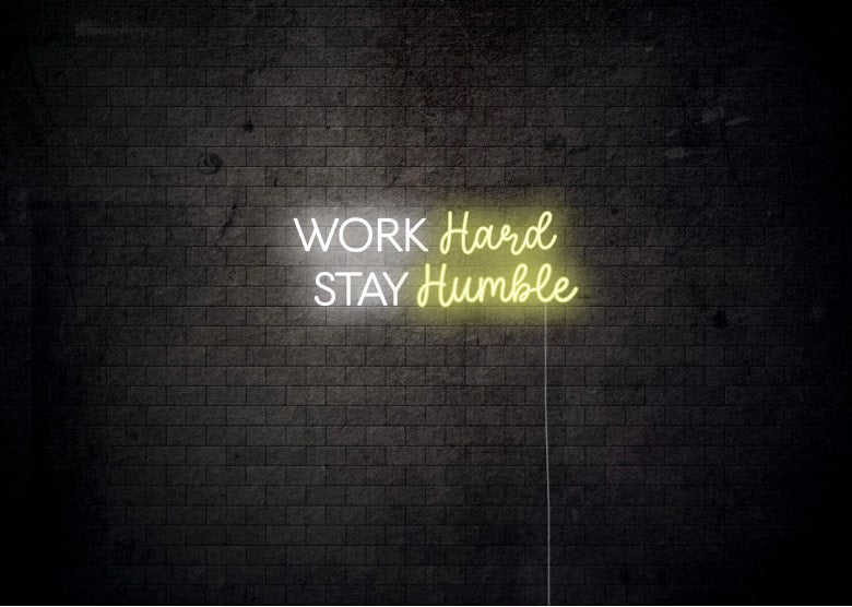 Work Hard Stay Humble Neon Sign