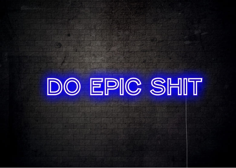 DO EPIC SHIP - Neon signs