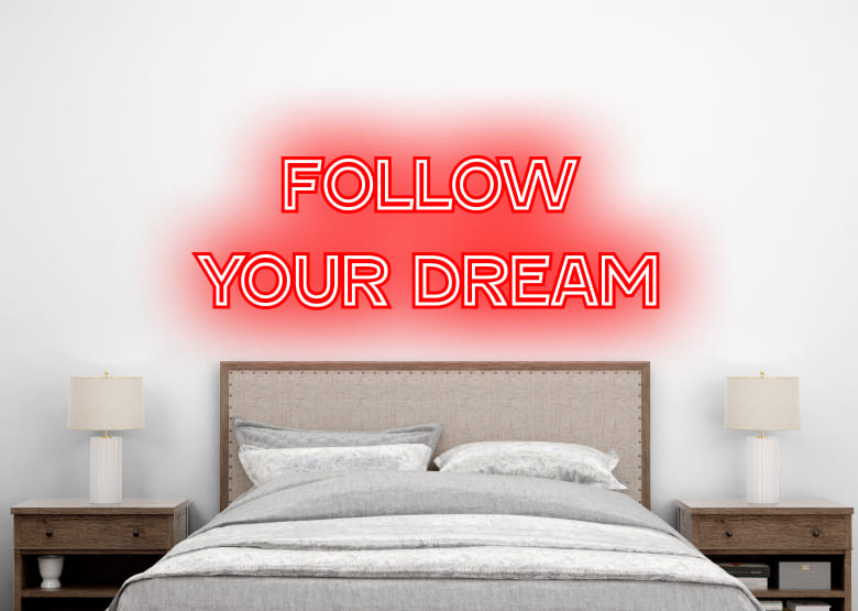 follow your dream - Neon Signs