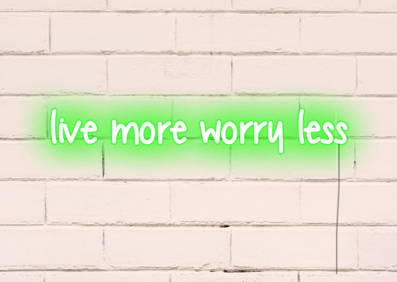 Live more worry less - Neon Signs
