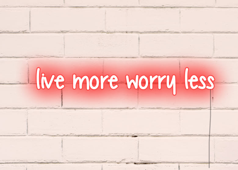 Live more worry less - Neon Signs