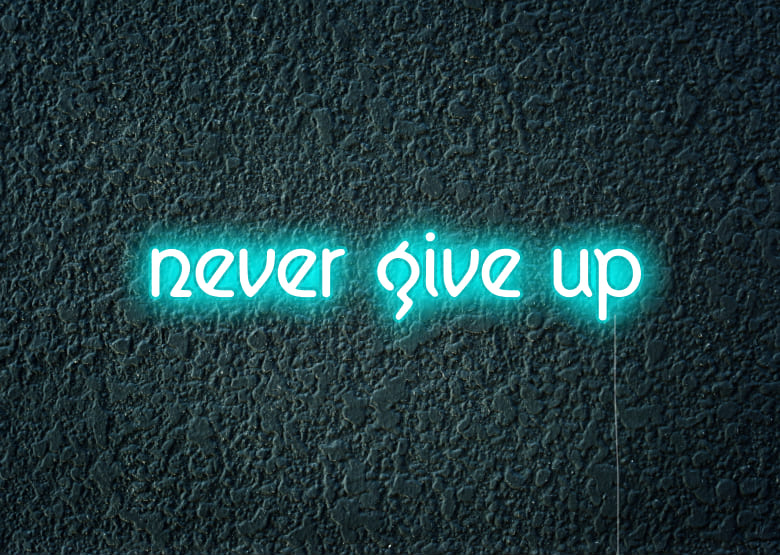 never giveup - Motivational Neon