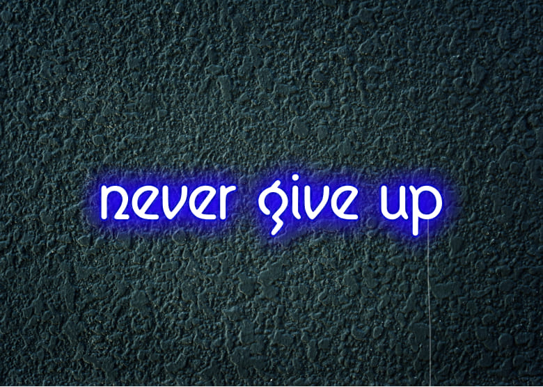 never giveup - Motivational Neon