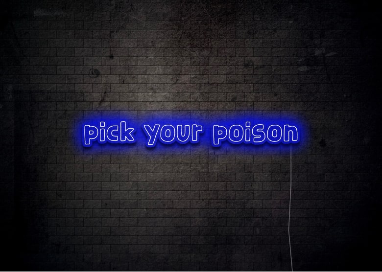 pick your poison - Bar Neon Sign