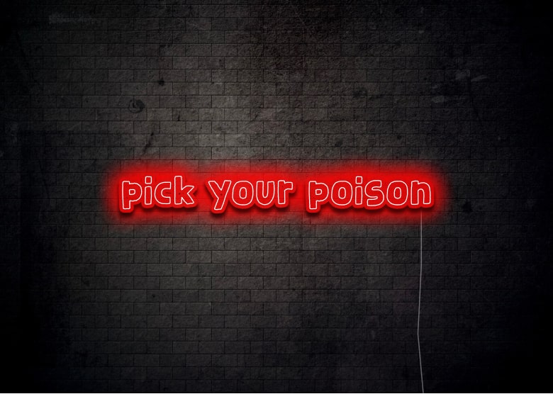 pick your poison - Bar Neon Sign