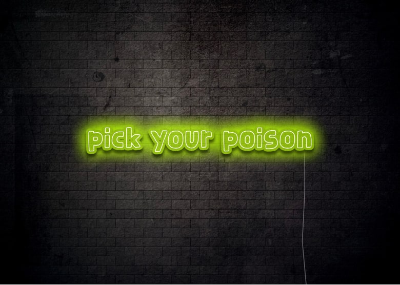 pick your poison - Bar Neon Sign