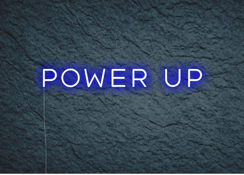 power up - Neon Signs
