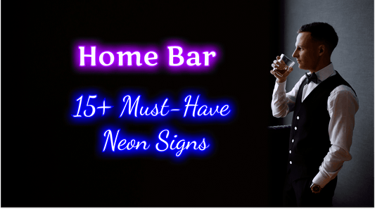 Shine Bright: 15+ Must Have Neon Signs to Elevate Your Home Bar