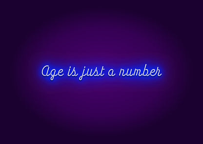 Age is Just a Number Neon Sign