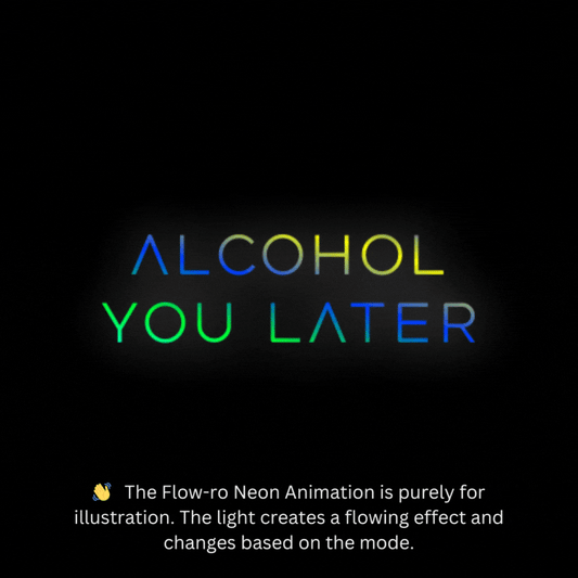 Alcohol you later | Bar Neon Signs | Neon Signs for Hangout place | Flow-ro Neon Ambient Light | Neon Sign with a flow
