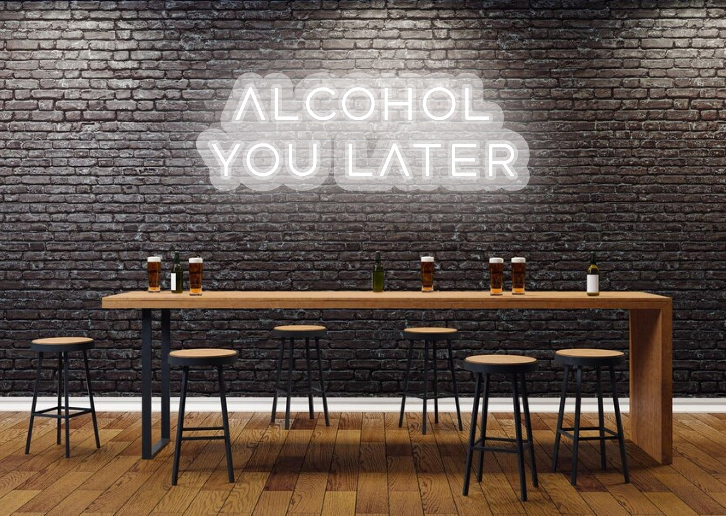 Alcohol you later White Bar Neon Sign Light | OMG Custom Neon Sign