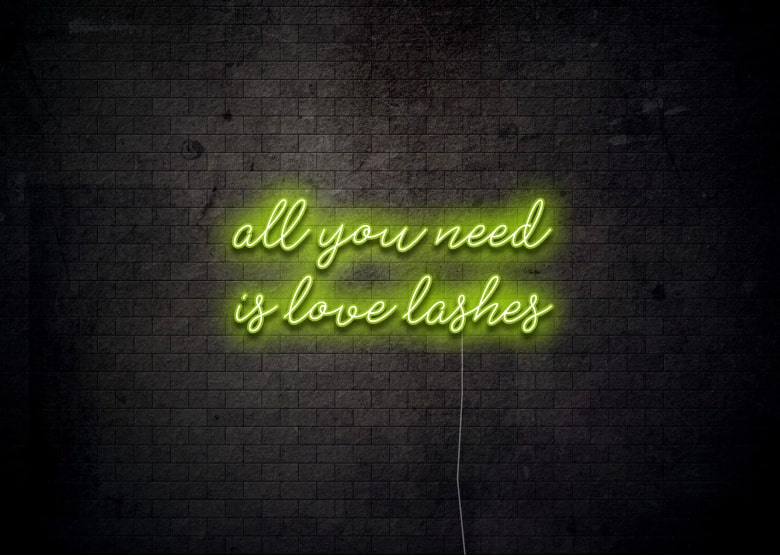 All You Need is Love Lashes - Neon Sign