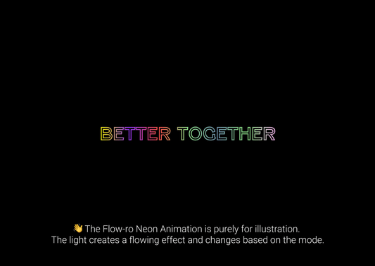 Better Together Bold Flow-ro Neon Sign