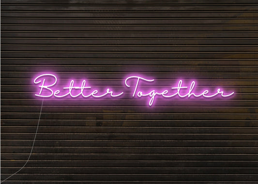 Better Together Calligraphy Neon Sign