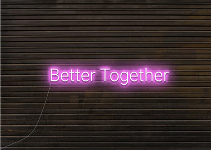 Better Together Classic Neon Sign